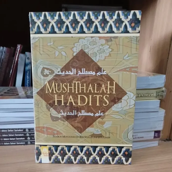 Terjemahan " علم مصطلح الحديث " Mushthalah Hadist (MEDIA HIDAYAH)
