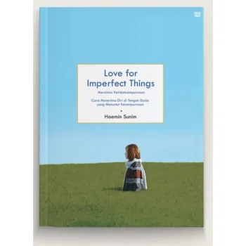Love for Imperfect Things