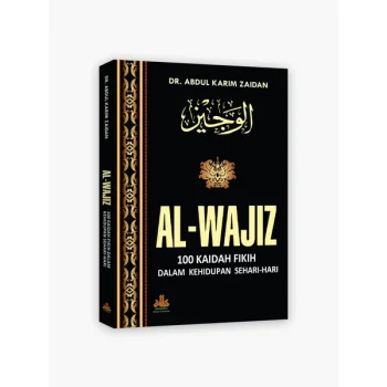 Al-Wajiz : 100 Kaidah Fikih dalam Kehidupan Sehari-hari