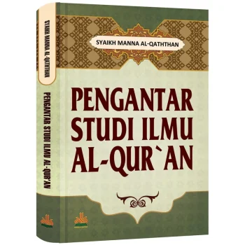 Pengantar Studi Ilmu Al Quran ( Soft Cover )
