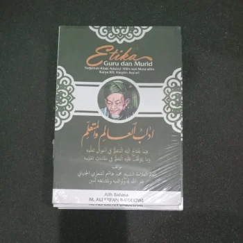 ETIKA GURU DAN MURID – ADABUL ‘ALIM WAL MUTA’ALLIM Karya KH Hasyim asy'ari - kitab adabul alim wal mutaallim - adabul alim wal mutaalim NU Nahdhotul Ulama Terjemah ARAB INDONESIA