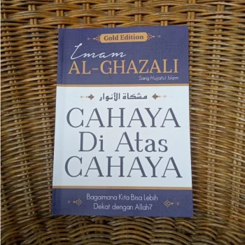 Terjemah Kitab Miskatul / Misykatul Anwar Imam Al Ghazali Cahaya Di Atas Cahaya